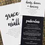 Grace and Niall - The particulars include engraved black and white inks and a sans serif font beautifully contrasting and highlighting brushed calligraphy accents